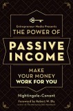 The Power of Passive Income: Make Your Money Work for You