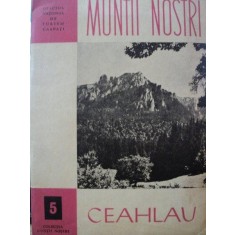 MUNTII NOSTRI,CEAHLAU
