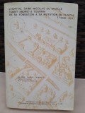 L&#039;hopital Saint-Nicolas du Bruille (Saint-Andre) a tournai de sa fondation a sa mutation en Cloitre - Marie Therese Lacroix vol.2