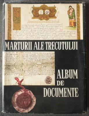 Mărturii ale trecutului: album de documente (1981) foto