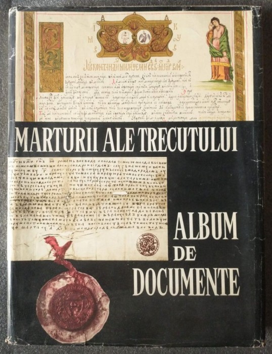 Mărturii ale trecutului: album de documente (1981)