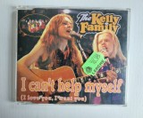 CD - The Kelly Family &ndash; I Can&#039;t Help Myself (I Love You, I Want You)