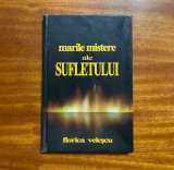 Florica Velescu - Marile Mistere ale SUFLETULUI (cu autograf)