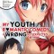 My Youth Romantic Comedy Is Wrong, as I Expected @ Comic, Vol. 2 (Manga)