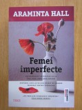 Araminta Hall - Femei imperfecte, 2022, Trei