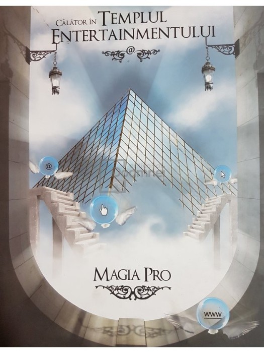Calator in templul entertainmentului - Magia PRO