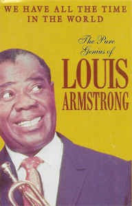 Caseta Louis Armstrong - We Have All Time In The World, originala foto