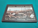 HUNEDOARA *ȚARA FIERULUI * CONSTANTIN GĂINĂ * 2012 * 4 3 2