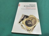 ALBUMUL RUSESC * POVESTEA UNEI FAMILII ARISTOCRATICE * MICHAEL IGNATIEFF * 2014 * 2 1 5