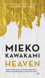 Cumpara ieftin Heaven/Mieko Kawakami