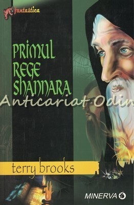 Primul Rege Shannara - Terry Brooks foto