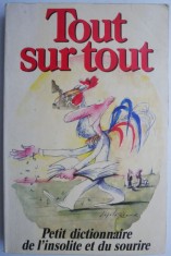Tout sur tout. Petit dictionnaire de l'insolite et du sourire &ndash; Claude Gagniere
