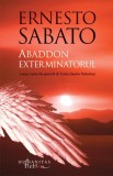 Abaddon. Exterminatorul &ndash; Ernesto Sabato