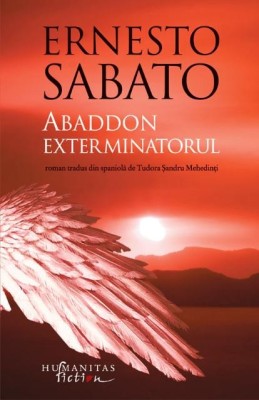 Abaddon. Exterminatorul &amp;ndash; Ernesto Sabato foto