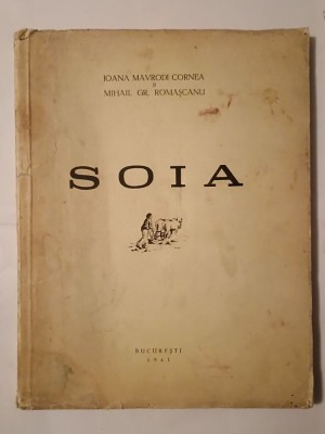 Ioana Mavrodi Cornea; Mihail Gr. Romașcanu - Soia (1941) foto