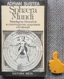 Sphaera Mundi Paradigma filosofica a cosmogoniei poporane Adrian Sustea