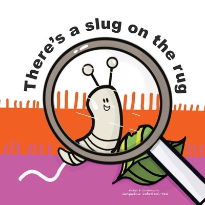 There&amp;#039;s a slug on my rug foto