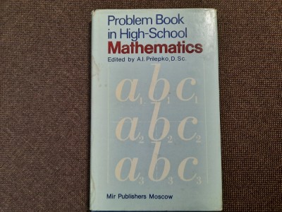 PROBLEM BOOK IN HIGH SCHOOL MATHEMATICS A I PRILEPKO foto