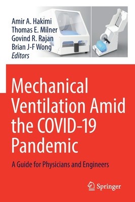 Mechanical Ventilation Amid the Covid-19 Pandemic: A Guide for Physicians and Engineers foto