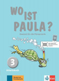 Wo ist Paula? 3 - Paperback brosat - Ernst Endt, Marion Schomer, Michael Koenig - Klett Sprachen