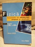 Fizica - Culegere de probleme propuse si rezolvate cl a XI / XII si Bacalaureat, 2011