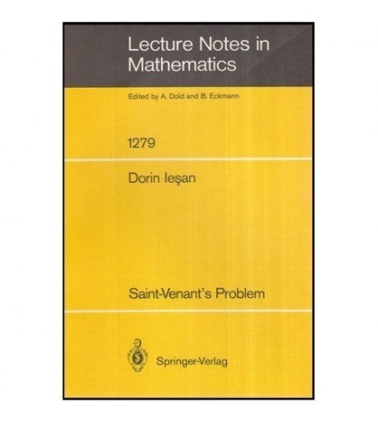 Dorin Iesan - Lecture notes in mathematics - Saint Venant&#039;s problem