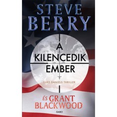 A kilencedik ember - Luke Daniels thriller 1. - Steve Berry, Grant Blackwood