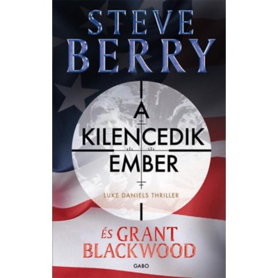 A kilencedik ember - Luke Daniels thriller 1. - Steve Berry, Grant Blackwood foto