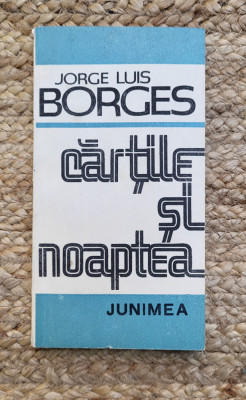 CARTILE SI NOAPTEA-JORGE LUIS BORGES foto