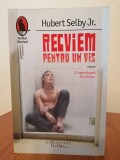 Cumpara ieftin Hubert Selby Jr., Recviem pentru un vis, Humanitas