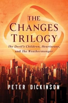 The Changes Trilogy: The Devil&amp;#039;s Children, Heartsease, and the Weathermonger foto