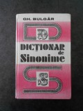 GH. BULGAR - DICTIONAR DE SINONIME