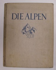 DIE ALPEN - DAS GESAMTGEBIET IN BILDERN von HANS SCHMITHALS , 1930 foto
