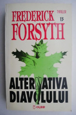 Alternativa Diavolului ? Frederick Forsyth foto