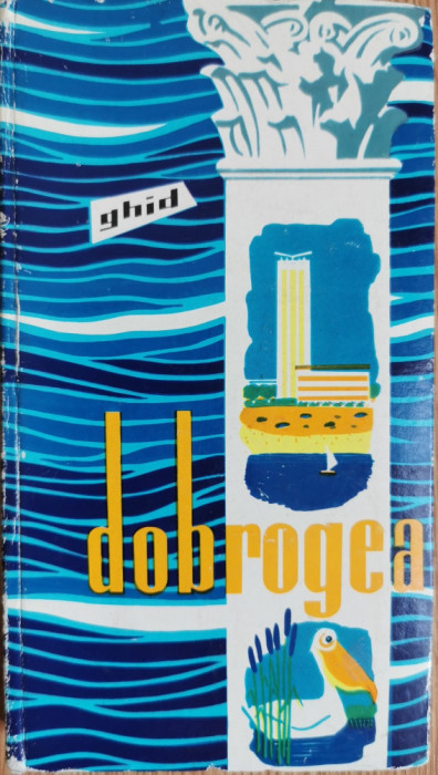 Ghid Dobrogea