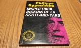 INSPECTORUL DICKINS DE LA SCOTLAND-YARD - Philipps Oppenheim - Garamond, 1993