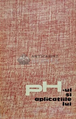 PH-ul si aplicatiile lui - 1964 - Constantin Luca (AH85) foto