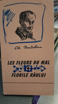 Florile raului/ les fleurs du mal - Charles Baudelaire foto