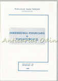 Dimensiunea Financiara A Intreprinderii - Vasile Turliuc, Eco&#039;Art/Sedcom Libris, 1995, 250 pagini, Economie