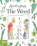 The Weed | Quentin Blake