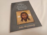 JOHN MEYENDORFF, CHRIST IN EASTERN CHRISTIAN THOUGHT. St Vladimir Press NY 1975