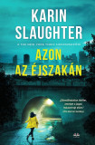 Azon az &eacute;jszak&aacute;n - Karin Slaughter