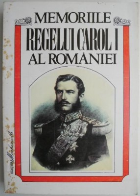 Memoriile Regelui Carol I al Romaniei. De un martor ocular, vol. III (1876-1877) foto