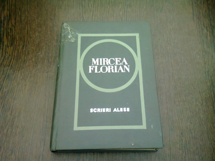 SCRIERI ALESE - MIRCEA FLORIAN