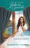 Caroline Linden - Scandaluri ascunse