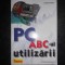 GABRIEL DIMA - PC. ABC-UL UTILIZARII