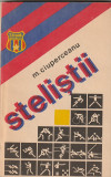 M. CIUPERCEANU - STELISTII, Alta editura