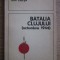 Batalia Clujului (octombrie 1944) Ion Cupsa