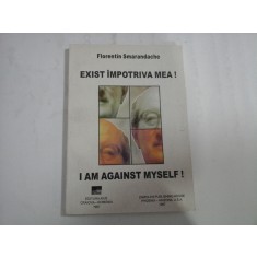 EXIST IMPOTRIVA MEA! - FLORENTIN SMARANDACHE