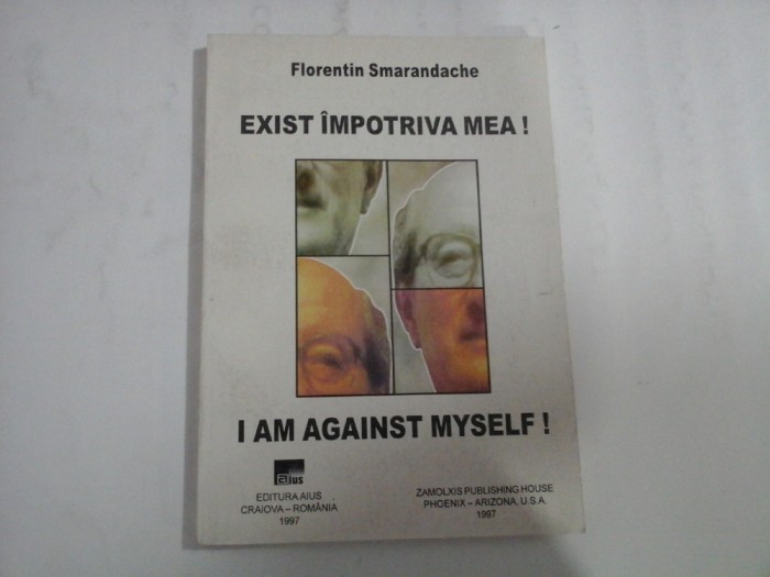 EXIST IMPOTRIVA MEA! - FLORENTIN SMARANDACHE